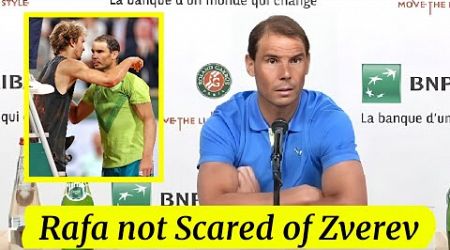 Rafael Nadal not scared of Zverev - Pre Tournament Press Conference - Roland Garros 2024