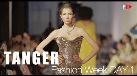 TANGER Fashion Week 2024 | Highlights DAY 1 - Fashion Channel