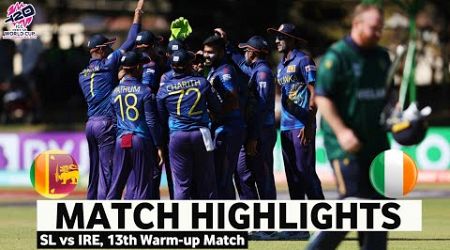 Sri Lanka vs Ireland 13th Warm-up Match Highlights | ICC World Cup 2024 | SL vs IRE Highlights 2024