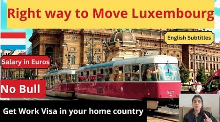 Lu&#39;Luxembourg Country Work Visa | Luxembourg Jobs| Moving to Europe|English Subtitle.