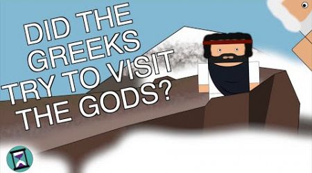 Did the Ancient Greeks climb Mount Olympus to see the Gods? (Short Animated Documentary)