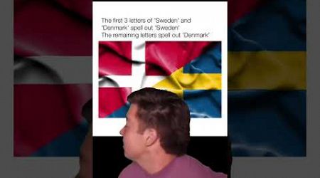 Sweden and Denmark, makes sense