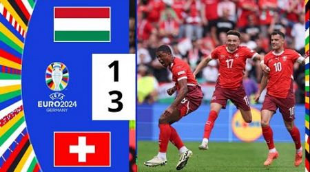 Hungary vs Switzerland (1-3) | Uefa Euro Cup 2024 | Match Live Today | Full Match Streaming