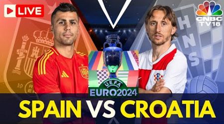 EURO 2024 LIVE: Spain vs Croatia Match LIVE Score | Euro 2024 Group B Match | ESP vs CRO LIVE | N18G