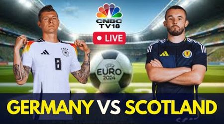 EURO 2024 LIVE: Germany vs Scotland Match LIVE | Euro 2024 Group A Match | GER vs SCO LIVE | N18G