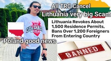 Lithuania all visa band | Poland good news| lithuania trc news | lithuania visa news