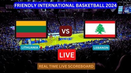 Lithuania Vs Lebanon LIVE Score UPDATE Today Basketball Friendly International Match Jun 10 2024