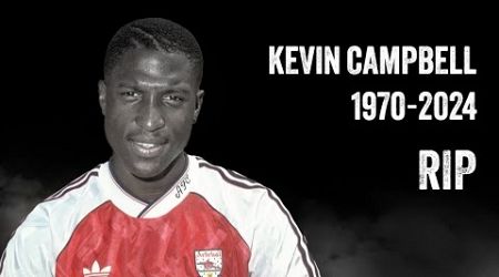 Honoring Kevin Campbell: A Tribute to a Football Legend