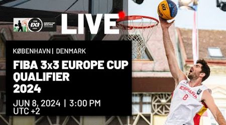 RE-LIVE | FIBA 3x3 Europe Cup Qualifier 2024 | Denmark | Day 2 - Session 1