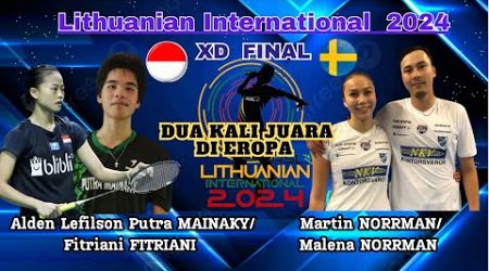 Bersinar Di Eropa - Alden L.P. MAINAKY/FITRIANI (INA) vs Martin/Malena NORRMAN (SWE) | Final LI 2024