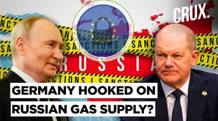 &quot;Earlier Hungary, Now...&quot; Germany Blocks EU Sanctions On Russian LNG Despite Talk Of Ukraine Support