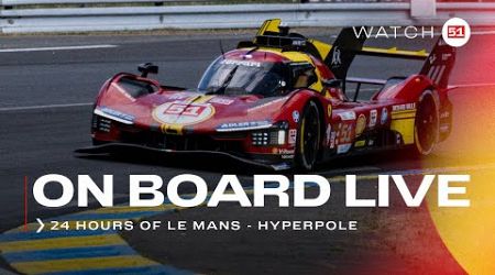 Onboard car #51 for HYPERPOLE at 24H of Le Mans | Ferrari Hypercar
