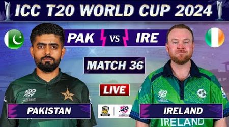 PAKISTAN vs IRELAND MATCH 36 LIVE SCORES | PAK vs IRE LIVE MATCH | ICC T20 World Cup 2024| PAK 12 OV