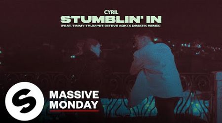CYRIL - Stumblin&#39; In (feat. Timmy Trumpet) (Steve Aoki x Dimatik Remix) [Official Audio]