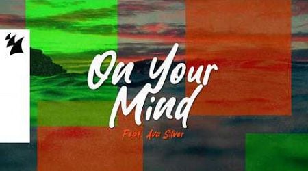 YORK feat. Ava Silver - On Your Mind (Official Lyric Video)