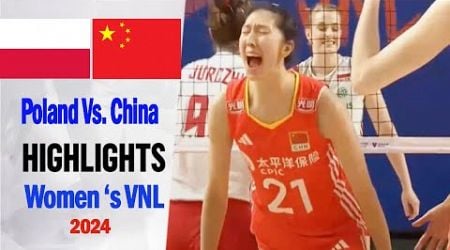China vs Poland (Game Highlights) Women&#39;s VNL 2024 | Volleyball nations league 2024