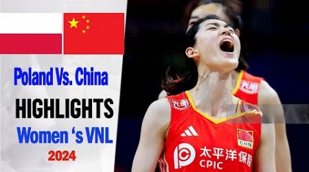 China vs Poland (FULL GAME) Women&#39;s VNL 2024 | Volleyball nations league 2024