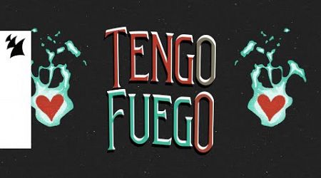 Low Steppa - Tengo Fuego (Official Lyric Video)