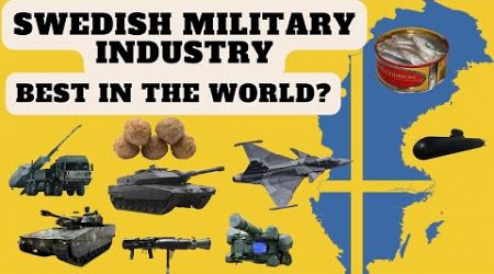 Swedish Military Industry - A look at the best Swedish Military Equipment and why it is so good