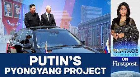 Putin Upgrades North Korea Ties in Visit to Pyongyang | Vantage with Palki Sharma