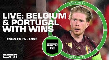 ESPN FC TV FULL REACTION: Portugal &amp; Belgium with wins at Euro 2024 | ESPN FC