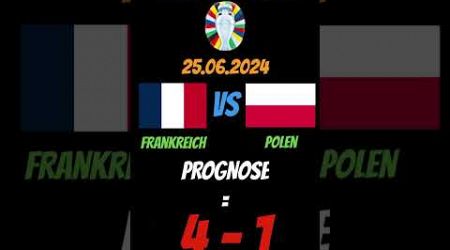 UEFA EURO 2024 Prognose: Frankreich VS Polen