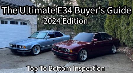 A Complete &amp; Comprehensive Guide to Buying/ Inspecting A BMW E34 5 Series | Covers Every E34 Issue!