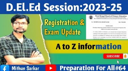 D.El.Ed Part -1 Session:2023-25 Registration and Exam Update 2024// D.el.ed final exam