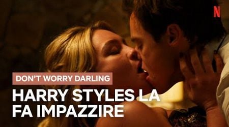 Il rapporto tra HARRY STYLES e FLORENCE PUGH in DON&#39;T WORRY DARLING | Netflix Italia