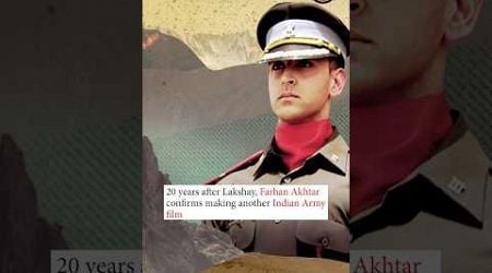 20 Years after Lakshya, Farhan Akhtar confirms making another Indian Army Film #shorts