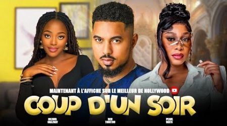 COUP D&#39;UN SOIR (Film complet): Films africains | BEN TOUITOU, SHAZNAY OKAWA, PEARL WATS FILM 2024