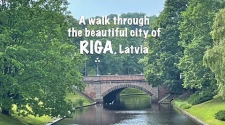 RIGA IS A STUNNINGLY BEAUTIFUL CITY / WALK-THROUGH