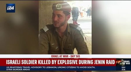 A solemn reminder of the risks: IDF soldier killed by explosive device in the West Bank city Jenin