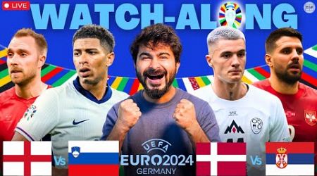Denmark v Serbia | England v Slovenia | LIVE Reaction &amp; Watchalong | UEFA Euro 2024