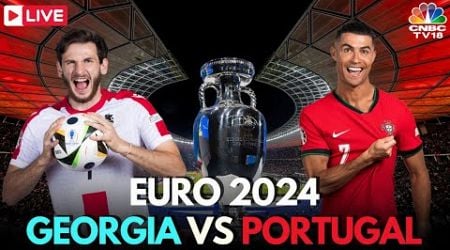 EURO 2024 LIVE: Georgia vs Portugal LIVE Score | UEFA Euro Group F Match | Cristiano Ronaldo | N18G