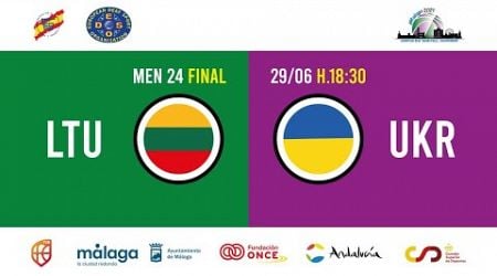 M24/MEN FINAL - LITHUANIA vs UKRAINE