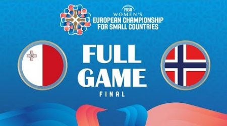 FINAL: MLT v NOR | Full Basketball Game | FIBA Women&#39;s European Championship for Small Countries