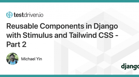 Reusable Components in Django with Stimulus and Tailwind CSS - Part 2