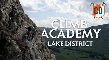 Come With Us To The Arc&#39;teryx Climbing Academy, Lake District 2024 | Climbing Daily Ep.2425