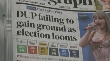 Northern Irish Unionists under pressure to retain seats ahead of UK general election