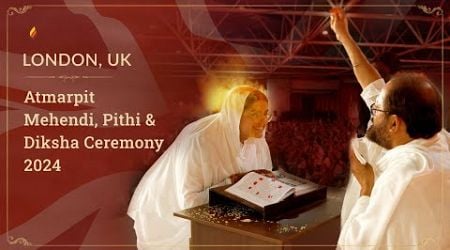 Atmarpit Mehendi, Pithi &amp; Diksha Ceremony | London, United Kingdom