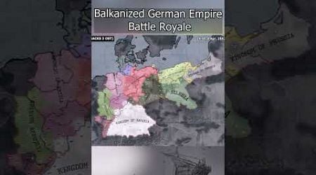Balkanized German Empire #hoi4 #timelapse #shorts #history #europe #map #military #germany