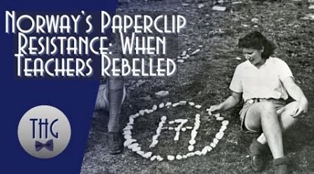 Norway&#39;s WWII &quot;Paperclip Resistance.&quot;