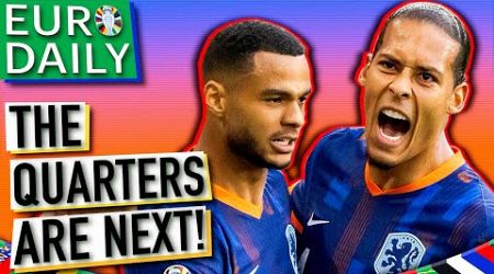 The EURO 2024 quarter-finals are SET as the DUTCH ARRIVE! | Euro Daily