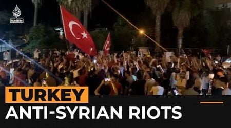 Anti-Syrian riots spread in Turkey | Al Jazeera NewsFeed