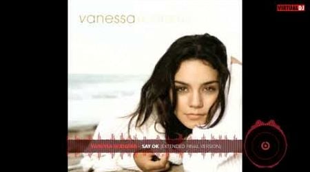 Vanessa Hudgens - Say Ok (Dj Markkinhos Extended Version)