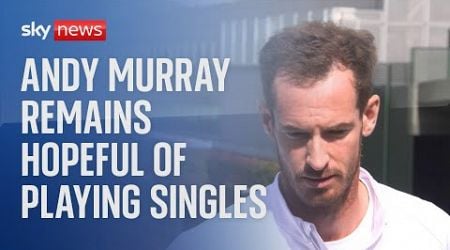 Wimbledon 2024: Andy Murray says leg has 48 hours to recover for singles opener