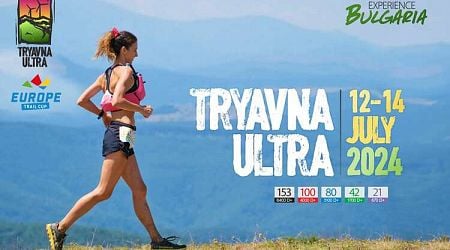Record Number of Participants to Compete at Tryavna Ultra From July 12