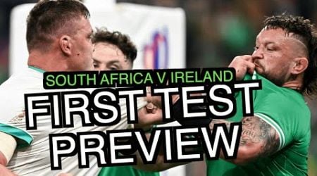South Africa v Ireland | First Test Preview