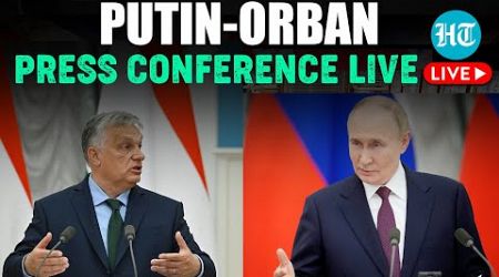 Live | Putin And Hungary PM Orban Address Ukraine War In Joint Press Conference | NATO | Russia